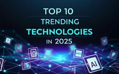 Top 10 Trending Technologies in 2025