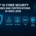 Top 10 Cyber Security Courses and Certifications in India 2026